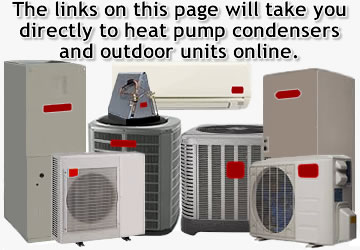 The links on this page will take you to heat pump condensing units online.