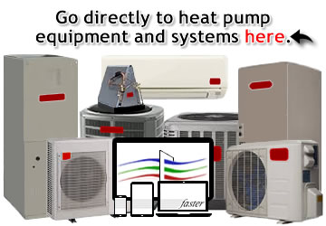 The links on this page will take you directly to heat pump equipment online.