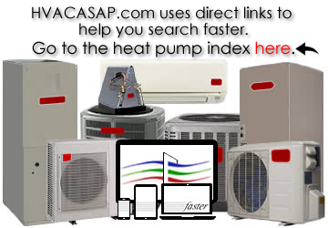 go to the heat pump index here. Search faster using our direct links