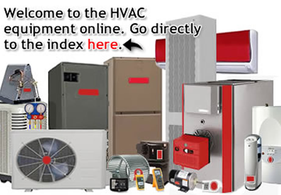 The links on this page will take you directly to HVAC equipment online.
