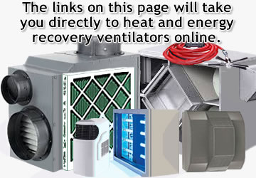 The links on this page will take you directly to energy recovery ventilators online.