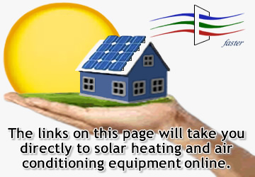 The links on this page will take you directly to solar HVAC equipment online.
